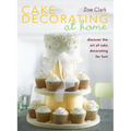 Cake Decorating at Home - Hardcover